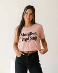 Manifest That Shit Motivational Graphic Crop Top